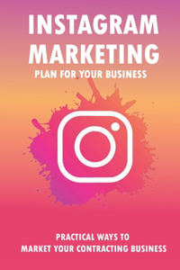 Instagram Marketing Plan For Your Business