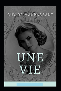 Une Vie Annoté