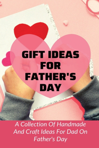 Gift Ideas For Father's Day