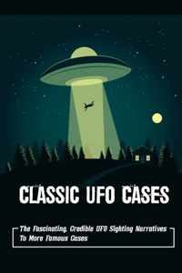 Classic UFO Cases