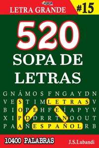 520 SOPA DE LETRAS #15 (10400 PALABRAS) - Letra Grande