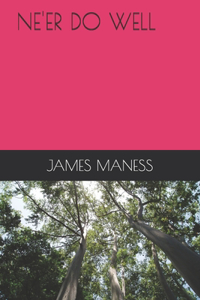 Ne'er Do Well