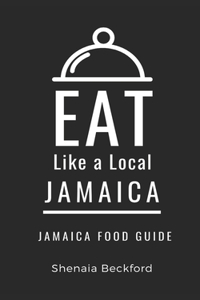 Eat Like a Local- Jamaica