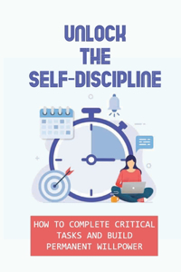 Unlock The Self-Discipline