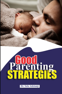 Good Parenting Strategies