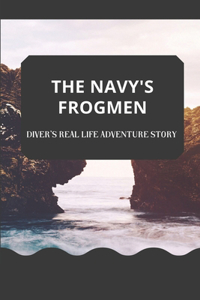 The Navy's Frogmen