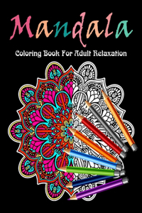 Mandala Coloring Books For Adult Relaxation