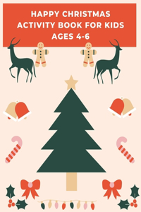 happy Christmas Activity Book for Kids Ages 4-6
