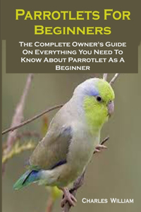 Parrotlets For Beginners