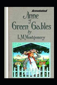 Anne of Avonlea Annotated