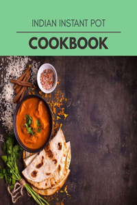 Indian Instant Pot Cookbook