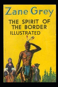 The Spirit of the Border Illustrated