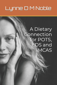 Dietary Connection for POTS, EDS and MCAS