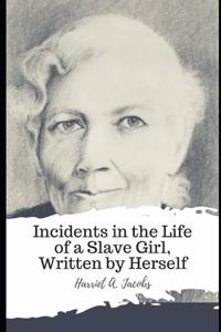 Incidents in the Life of a Slave Girl, Written by Herself