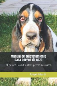 Manual de adiestramiento para perros de caza