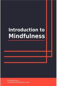 Introduction to Mindfulness