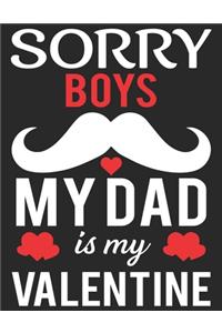 Sorry Boys My Dad Is My Valentine: Internet Address & Password Logbook For Daddy's