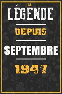 La Légende Depuis SEPTEMBRE 1947