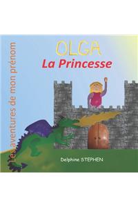 Olga la Princesse: Les aventures de mon prénom