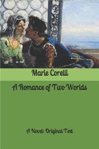 A Romance of Two Worlds