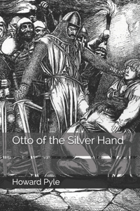 Otto of the Silver Hand