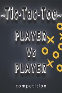 Tic-Tac-Toe, Player Vs Player Competition