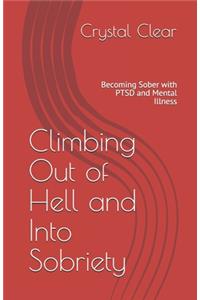 Climbing Out of Hell and Into Sobriety