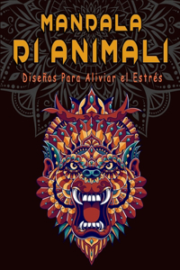 Mandala di animali (Diseños Para Aliviar el Estrés)