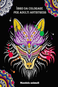 libro da colorare per adulti antistress Mandala animali