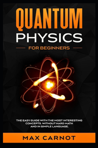 Quantum Physics for Beginners