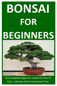 Bonsai For Beginners