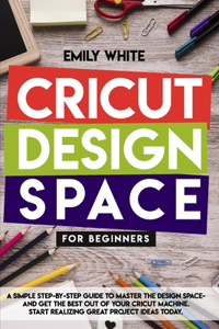 Cricut Design Space for Beginners