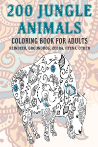 200 Jungle Animals - Coloring Book for adults - Reindeer, Groundhog, Zebra, Hyena, other