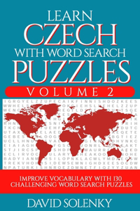 Learn Czech with Word Search Puzzles Volume 2