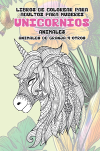 Libros de colorear para adultos para mujeres - Animales de granja y otros - Animales - Unicornios