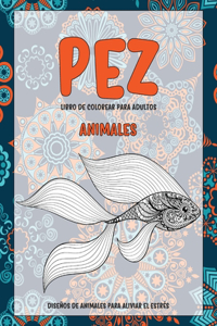 Libro de colorear para adultos - Diseños de animales para aliviar el estrés - Animales - Pez