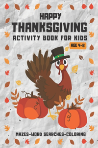 Happy Thanksgiving Activity Book For Kids Ages 4-8