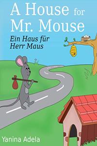 Ein Haus fur Herr Maus (A House for Mr. Mouse)
