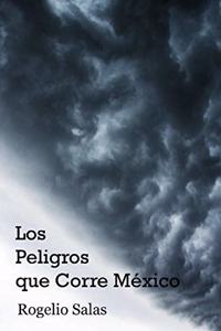 Los peligros que corre México