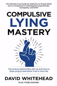 Compulsive Lying Mastery