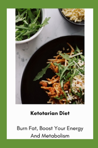 Ketotarian Diet