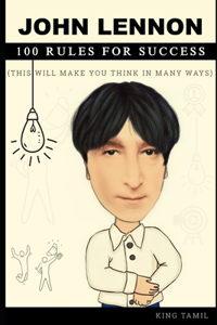 John Lennon 100 Rules for Success