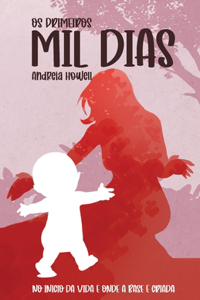 Os primeiros Mil Dias