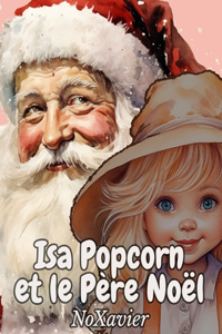 Isa Popcorn et le Père Noël