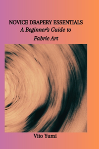 Novice Drapery Essentials