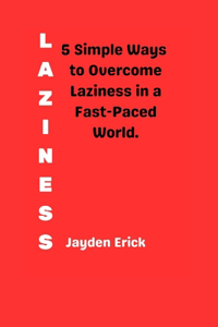 Laziness