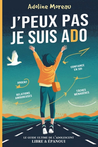 J'Peux Pas Je Suis ADO