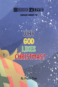 Why God Likes Christmas?