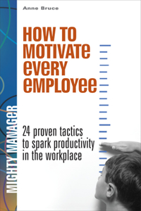 How to Motivate Every Employee Eb