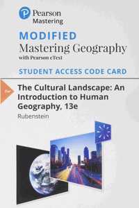 Modified Mastering Geography with Pearson Etext -- Standalone Access Card -- For the Cultural Landscape